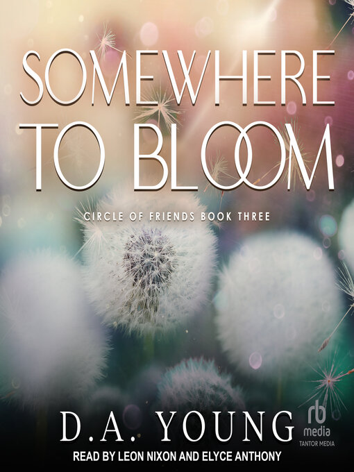 Title details for Somewhere to Bloom by D. A. Young - Available